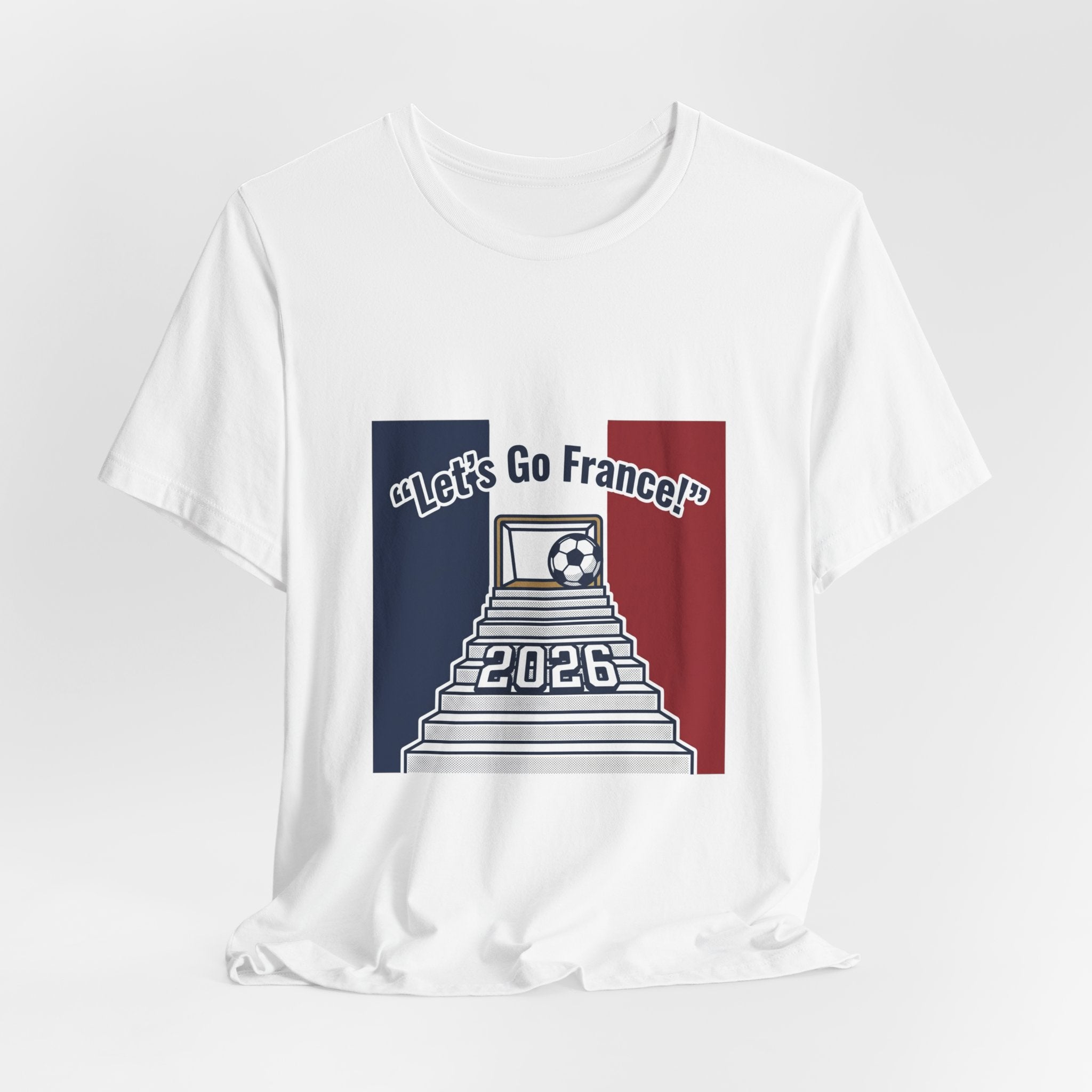 Let’s Go France! 2026 Soccer Tee | France Flag Stadium Design